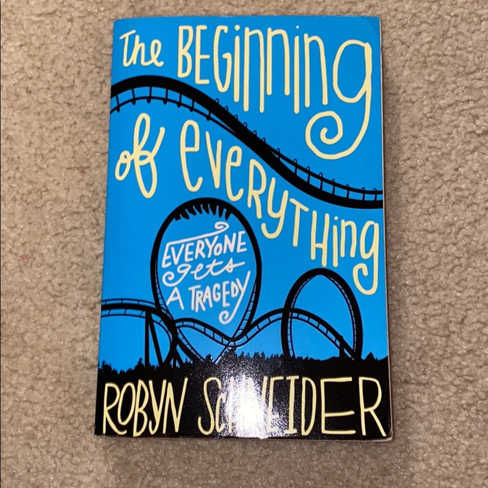 The Beginning of Everything by Robyn Schneider